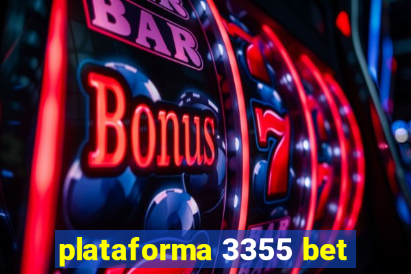 plataforma 3355 bet